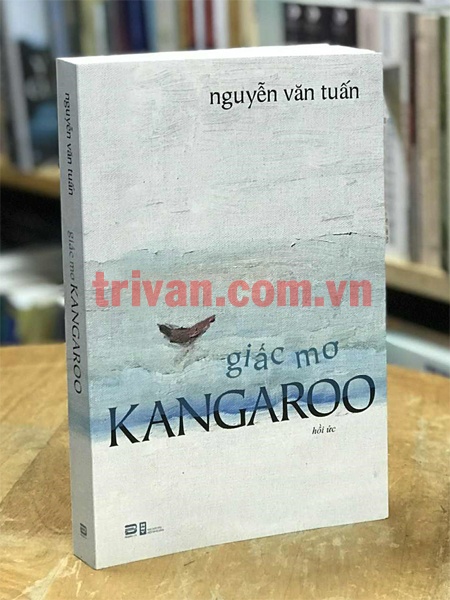 Giấc mơ Kangaroo - Nguyễn Văn Tuấn