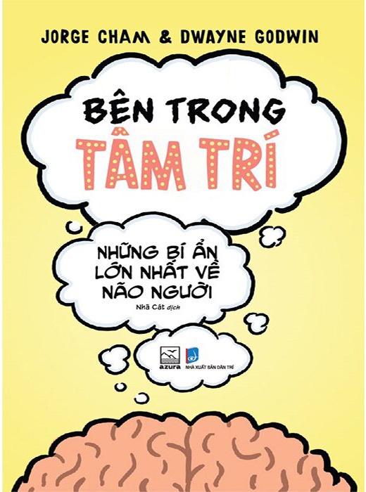 Bên Trong Tâm Trí - Những Bí Ẩn Lớn Nhất Về Não Người