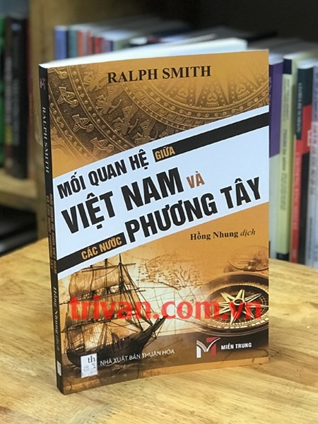 Mối quan hệ giữa Việt Nam và các nước Phương Tây - Ralph Smith