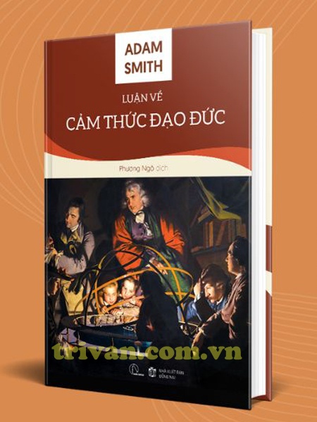 Luận về cảm thức đạo đức - Adam Smith