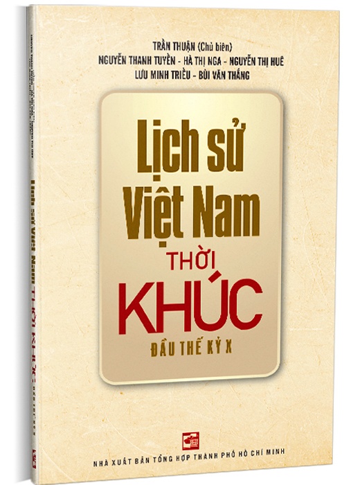 Lịch Sử Việt Nam Thời Khúc Đầu Thế Kỷ X