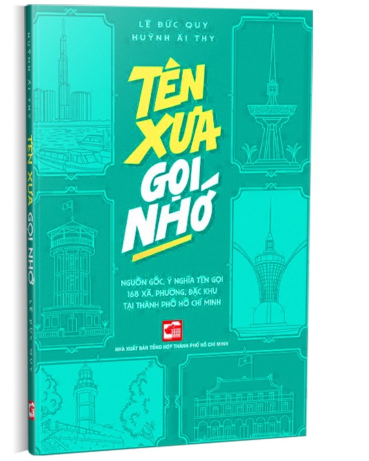 Tên xưa gọi nhớ - Lê Đức Quy - Huỳnh Ái Thy