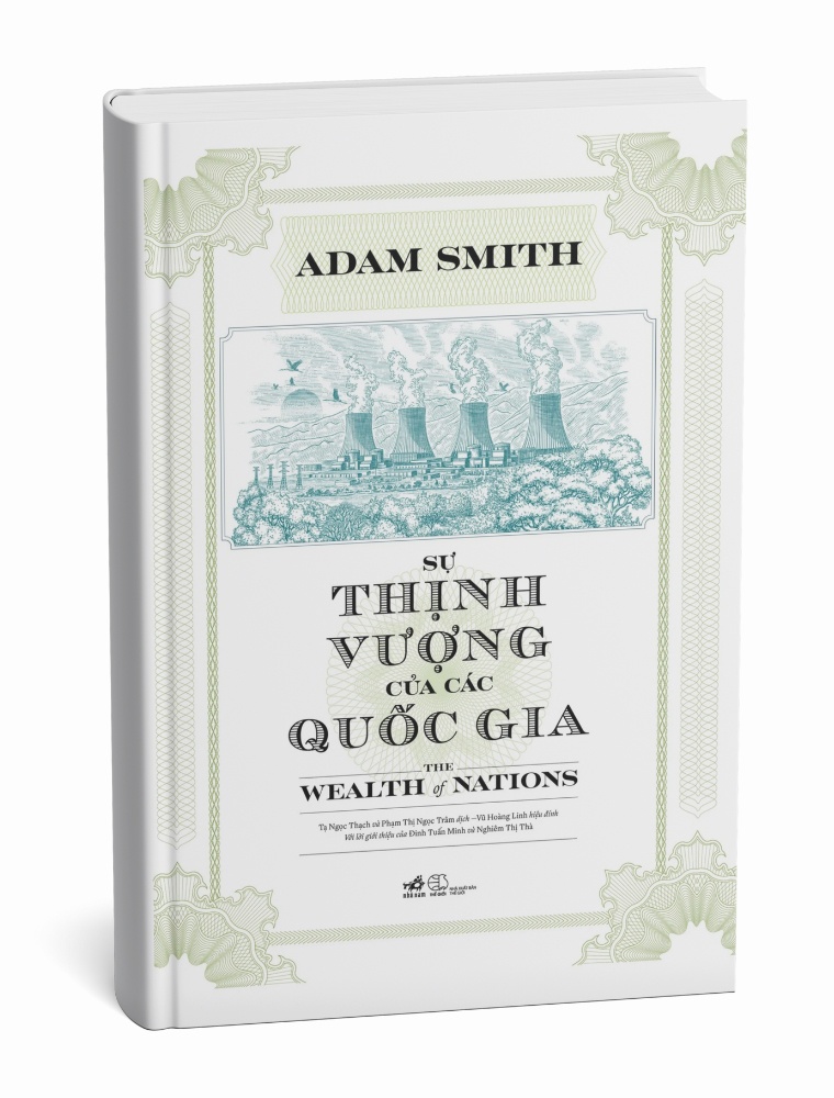 Sự Thịnh Vượng Của Các Quốc Gia - The Wealth Of Nations - Adam Smith