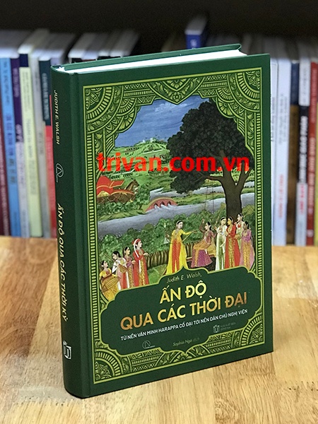 Ấn Độ qua các thời đại - Judith E. Walsh