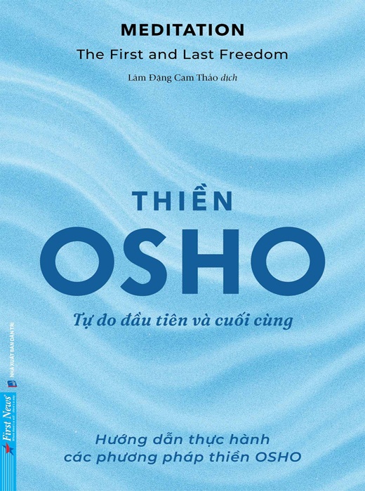 Thiền: Tự Do Đầu Tiên Và Cuối Cùng