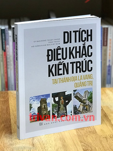 Di tích điêu khắc kiến trúc tại Thánh địa La Vang, Quảng Trị