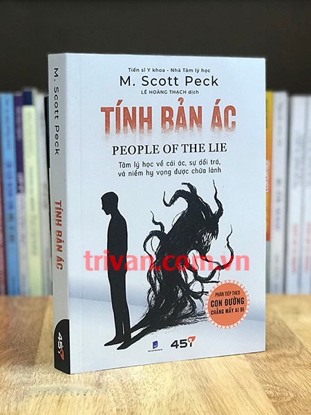 Tính bản ác - Tâm lý học về cái ác, sự dối trá và niềm hy vọng chữa lành - M. Scott Peck