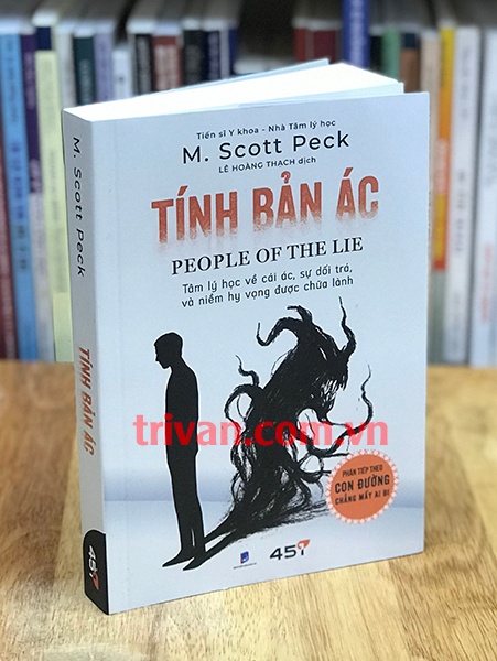 Tính bản ác - Tâm lý học về cái ác, sự dối trá và niềm hy vọng chữa lành - M. Scott Peck