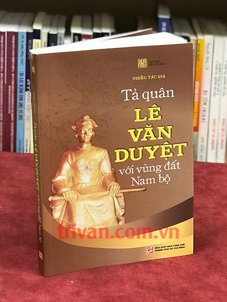 Tả Quân Lê Văn Duyệt Với Vùng Đất Nam Bộ