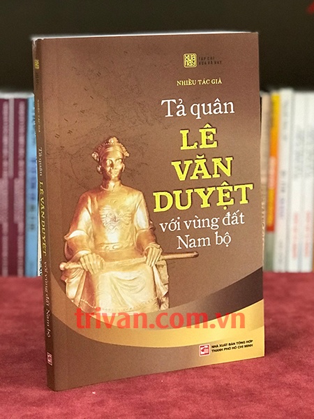 Tả Quân Lê Văn Duyệt Với Vùng Đất Nam Bộ