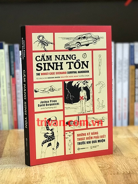 Cẩm Nang Sinh Tồn – Những Kỹ Năng Thoát Hiểm Cần Phải Biết Trước Khi Quá Muộn