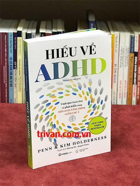 Hiểu Về ADHD – Vượt Qua Thách Thức & Phát Triển Cùng Rối Loạn Tăng Động Giảm Chú Ý