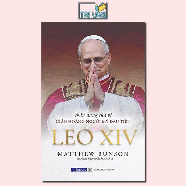 Chân dung của vị Giáo Hoàng người Mỹ đầu tiên Leo XIV