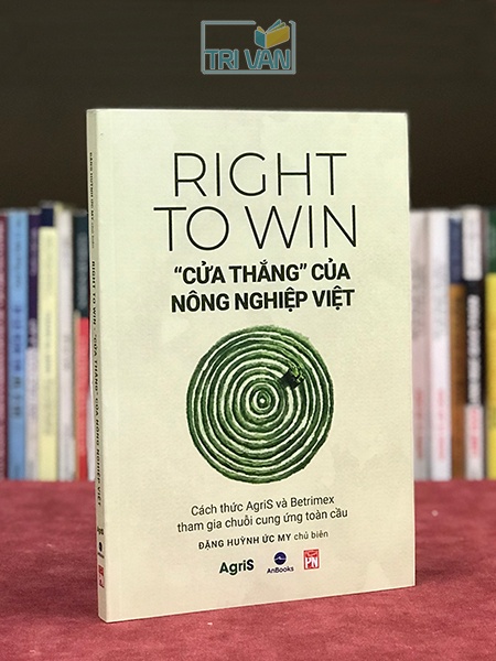 Right to Win - Cửa thắng của nông nghiệp Việt: Cách thức AgriS và Betrimex tham gia chuỗi cung ứng toàn cầu