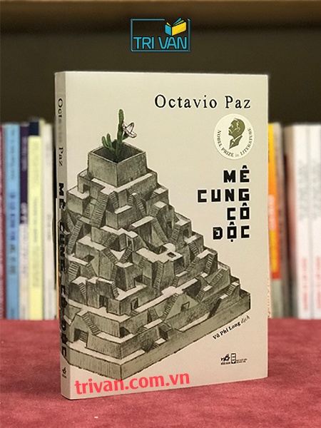 Mê cung cô độc - Octavio Paz