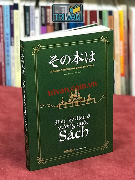 Điều kỳ diệu ở vương quốc Sách - Naoki Matayosh & Shinsuke Yoshitake