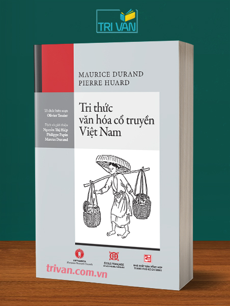 Tri thức văn hóa cổ truyền Việt nam - Pierre Huard - Maurice Durand