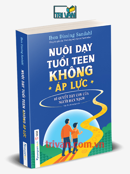 Nuôi dạy tuổi teen không áp lực - Bí quyết dạy con của người Đan Mạch