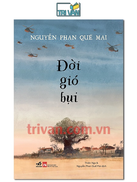 Đời gió bụi - Nguyễn Phan Quế Mai (Bìa mềm)
