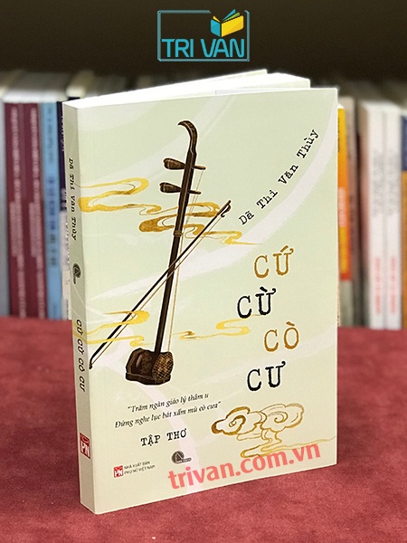 Cứ cừ cò cư - Dã Thi Văn Thùy (Tập thơ thư pháp)
