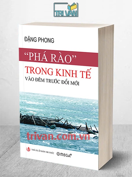 Phá rào trong kinh tế vào đêm trước Đổi mới - Đặng Phong