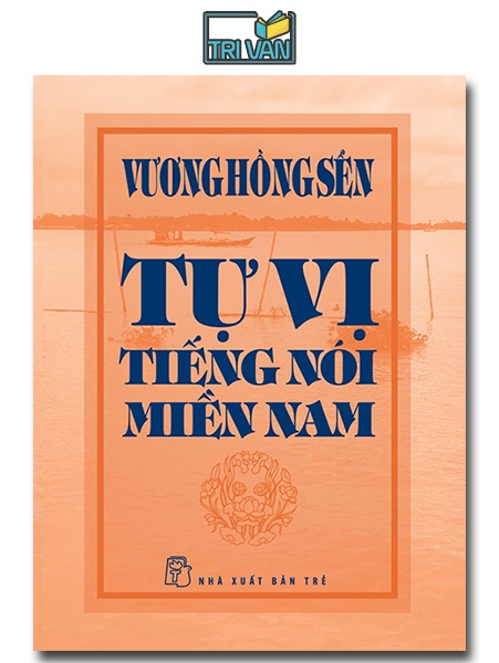 Tự vị tiếng nói miền Nam - Vương Hồng Sển