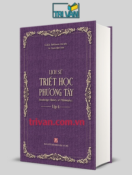 Lịch sử triết học phương Tây - Tập 4: Thời kỳ Phục Hưng và triết học Duy lý thế kỷ XVII