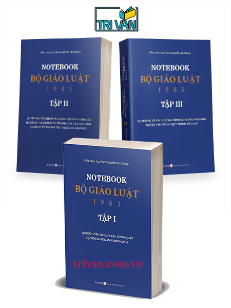 Notebook Bộ giáo luật 1983 (Bộ 3 tập) - Lm. Phêrô Nguyễn Văn Phong