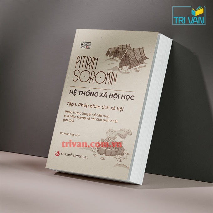 Hệ thống xã hội học - Tập 1: Phép phân tích xã hội - Pitirim Sorokin