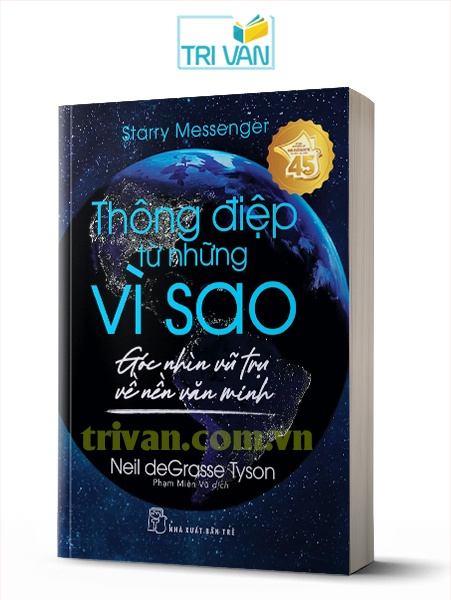 [Khoa học khám phá] Thông điệp từ những vì sao - Góc nhìn vũ trụ về nền văn minh - Neil deGrasse Tyson