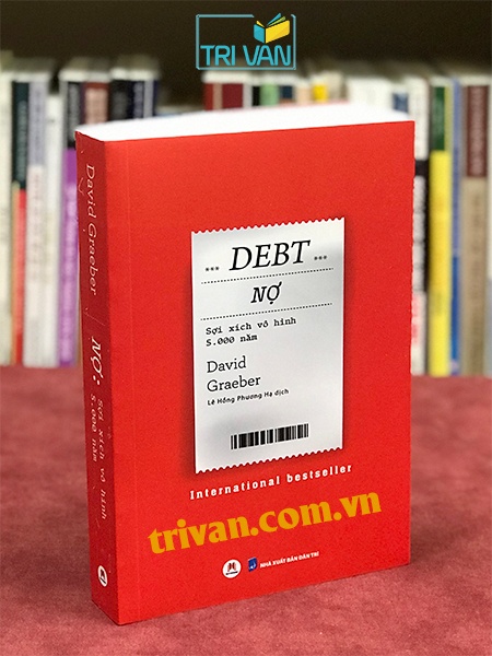Debt - Nợ - Sợi xích vô hình 5000 năm - David Graeber