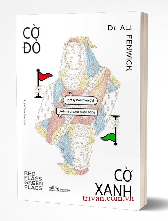 Cờ Đỏ, Cờ Xanh: Tâm Lý Học Hiện Đại Giải Mã Drama Cuộc Sống