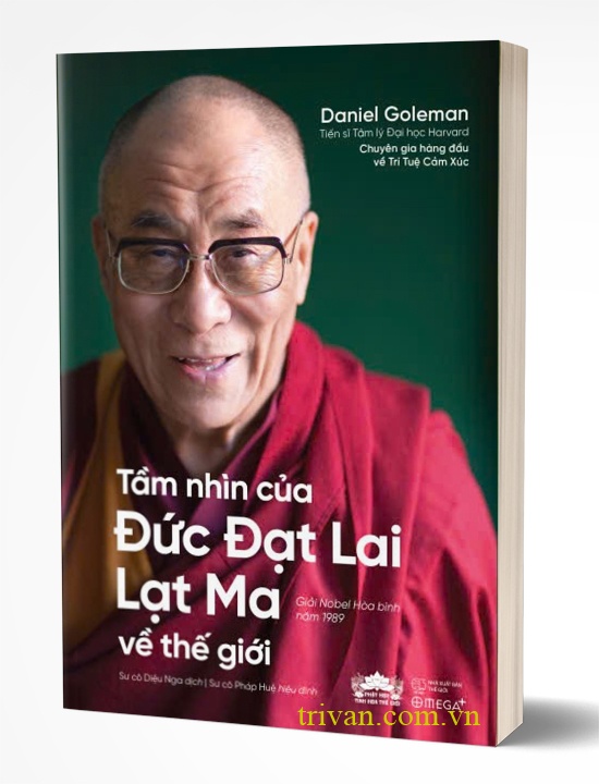 Tầm Nhìn Của Đức Đạt Lai Lạt Ma Về Thế Giới - Daniel Goleman
