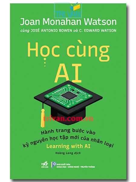 Học cùng AI - Hành trang bước vào kỷ nguyên học tập mới của nhân loại
