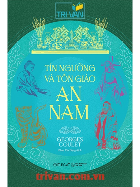 Tín ngưỡng và tôn giáo An Nam - Georges Coulet