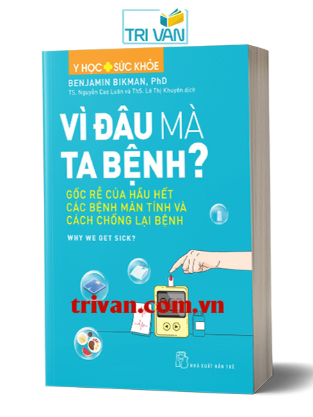 Vì đâu mà ta bệnh? - Benjamin Bikman