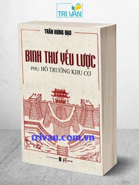Binh Thư Yếu Lược - Phụ: Hổ Trướng Khu Cơ - Trần Hưng Đạo