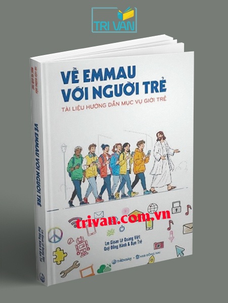Về Emmau với người trẻ - Tài liệu hướng dẫn Mục Vụ Giới Trẻ