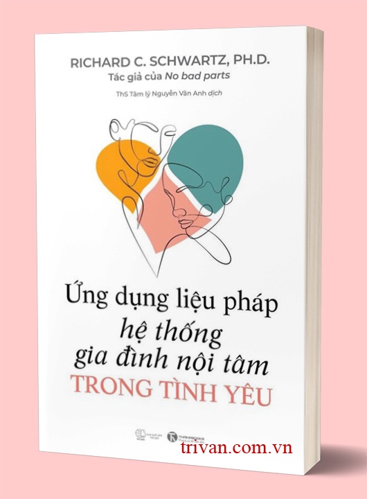 Ứng Dụng Liệu Pháp Hệ Thống Gia Đình Nội Tâm Trong Tình Yêu