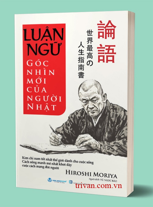 Luận Ngữ - Lời Dạy Ngàn Năm Về Đạo Đức Và Nhân Cách Sống