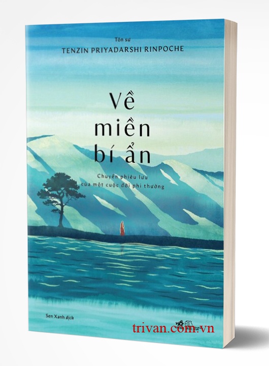 Về Miền Bí Ẩn - Chuyến Phiêu Lưu Của Một Cuộc Đời Phi Thường
