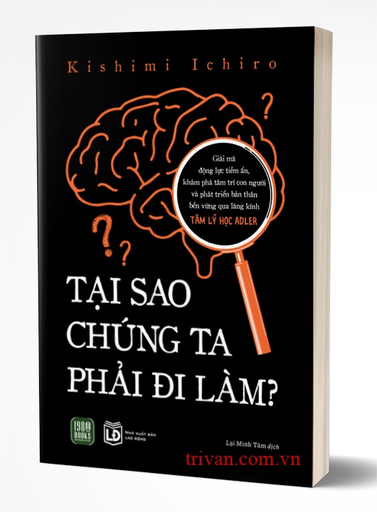 Tại Sao Chúng Ta Phải Đi Làm?