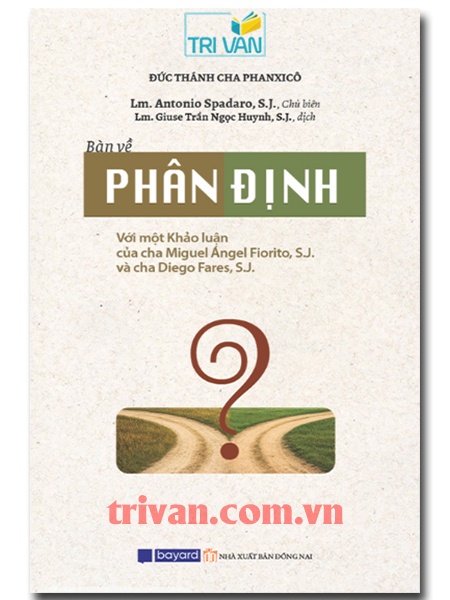 Bàn về phân định - Đức Thánh Cha Phanxicô - Lm. Antonio Spadaro, S.J