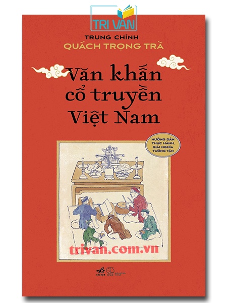 Văn khấn cổ truyền Việt Nam - Trung Chính Quách Trọng Trà