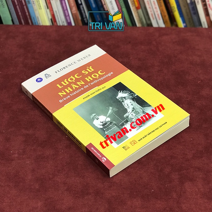 Lược sử Nhân học (Brève histoire de l'anthropologie) - Florence Weber (bìa mềm)