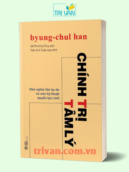 Chính trị tâm lý - Byung-Chul Han