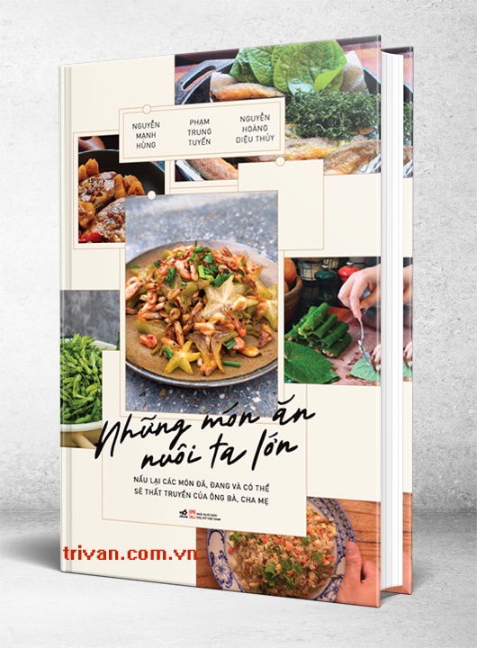 Những Món Ăn Nuôi Ta Lớn