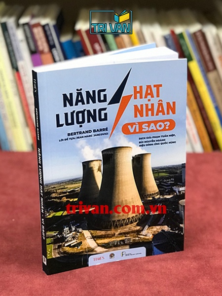 Năng lượng hạt nhân - Vì sao? - Bertrand Barré