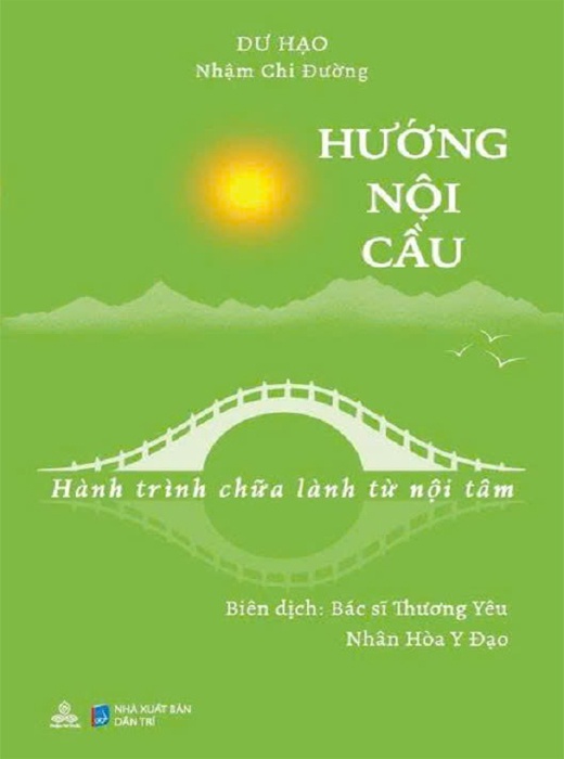 Hướng nội cầu - Hành trình chữa lành từ nội tâm - Dư Hạo Nhậm Chi Đường