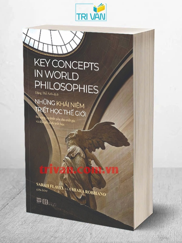 Những khái niệm triết học thế giới - Sarah Flavel - Chiara Robbiano